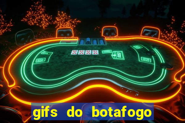 gifs do botafogo para whatsapp